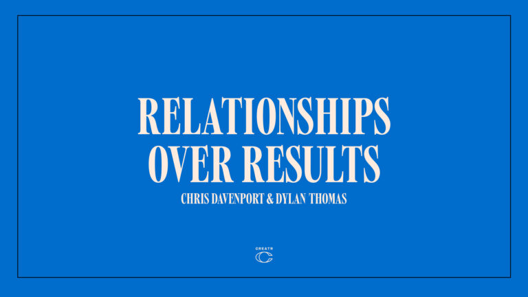 Relationships Over Results with Chris Davenport & Dylan Thomas